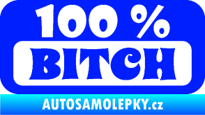 Samolepka 100% Bitch nápis modrá dynamic