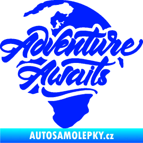 Samolepka Adventure Awaits dobrodružství čeká nápis se zeměkoulí modrá dynamic