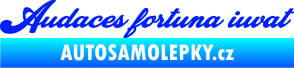 Samolepka Audaces fortuna iuvat nápis odvážnému štěstí přeje modrá dynamic