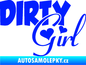 Samolepka Dirty girl nápis  modrá dynamic