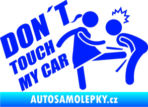 Samolepka Dont touch my car 002 modrá dynamic