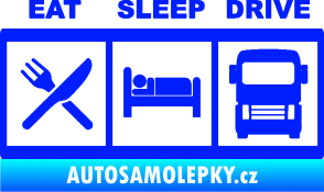 Samolepka Eat, sleep, drive 003 s nápisem modrá dynamic