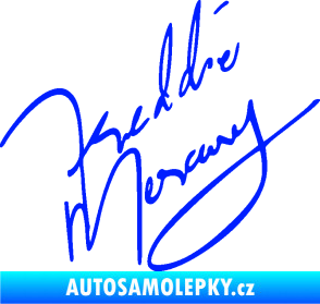Samolepka Fredie Mercury podpis modrá dynamic