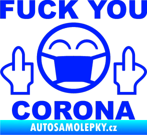 Samolepka Fuck you corona modrá dynamic