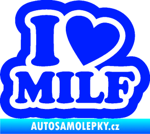 Samolepka I love milf 003 nápis modrá dynamic