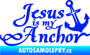 Samolepka Jesus is my anchor modrá dynamic