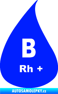 Samolepka Krevní skupina B Rh+ kapka modrá dynamic