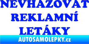 Samolepka Nevhazovat reklamní letáky modrá dynamic