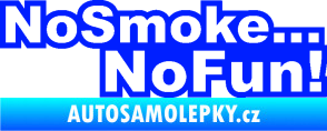 Samolepka No smoke no fun 001 nápis modrá dynamic