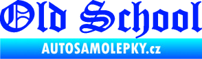 Samolepka Old School 001 nápis modrá dynamic