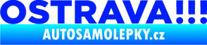 Samolepka OSTRAVA !!! modrá dynamic
