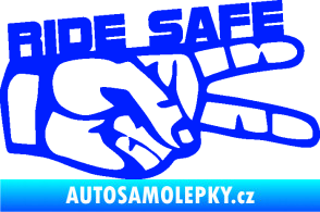 Samolepka Ride Safe nápis pravá motorkář modrá dynamic