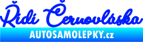 Samolepka Řídí černovláska nápis modrá dynamic