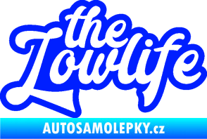 Samolepka The lowlife nápis modrá dynamic