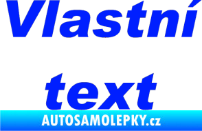 Samolepka Vlastní text - Arial Black kurzíva modrá dynamic