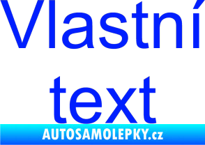 Samolepka Vlastní text - Arial modrá dynamic