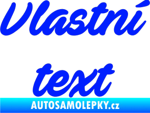 Samolepka Vlastní text - Ave Fedan modrá dynamic