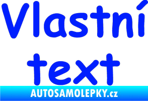 Samolepka Vlastní text - Comic Sans modrá dynamic