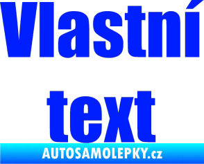 Samolepka Vlastní text - Impact modrá dynamic