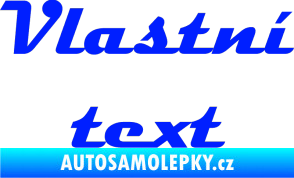 Samolepka Vlastní text - Magneto modrá dynamic
