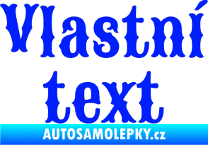 Samolepka Vlastní text - Sancreek modrá dynamic