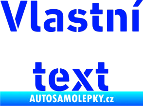 Samolepka Vlastní text - Stencil DIN modrá dynamic