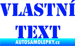 Samolepka Vlastní text - Stencil modrá dynamic