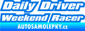Samolepka Daily driver weekend racer modrá oceán