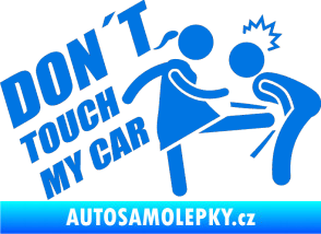 Samolepka Dont touch my car 002 modrá oceán