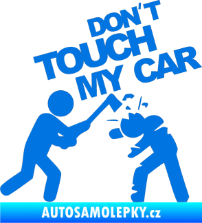 Samolepka Dont touch my car 004 modrá oceán