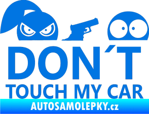 Samolepka Dont touch my car 007 modrá oceán