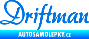 Samolepka Driftman nápis modrá oceán