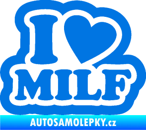 Samolepka I love milf 003 nápis modrá oceán