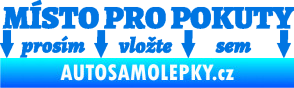 Samolepka Místo pro pokuty nápis na přední sklo modrá oceán