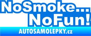 Samolepka No smoke no fun 001 nápis modrá oceán