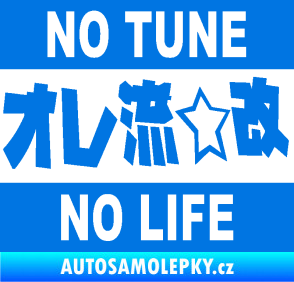 Samolepka No tune no life 002 modrá oceán