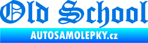 Samolepka Old School 001 nápis modrá oceán