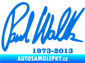 Samolepka Paul Walker 003 podpis a datum modrá oceán