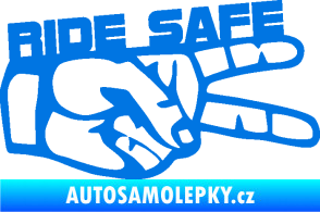Samolepka Ride Safe nápis pravá motorkář modrá oceán