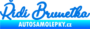 Samolepka Řídí brunetka nápis modrá oceán
