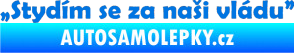 Samolepka Stydím se za naši vládu 002 modrá oceán