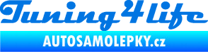 Samolepka Tuning for life nápis modrá oceán