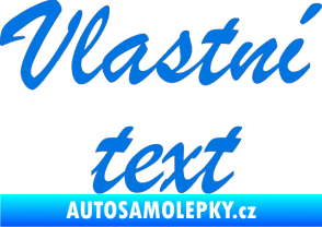 Samolepka Vlastní text - Brush Script modrá oceán