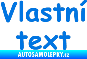 Samolepka Vlastní text - Comic Sans modrá oceán