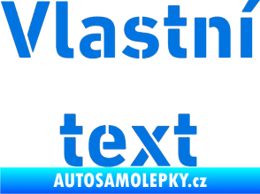 Samolepka Vlastní text - Stencil DIN modrá oceán