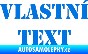 Samolepka Vlastní text - Stencil modrá oceán