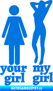Samolepka Your girl my girl nápis modrá oceán