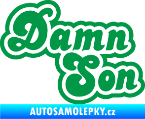 Samolepka Damn Son zelená