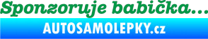 Samolepka Sponzoruje babička zelená