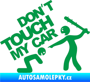 Samolepka Dont touch my car 003 zelená